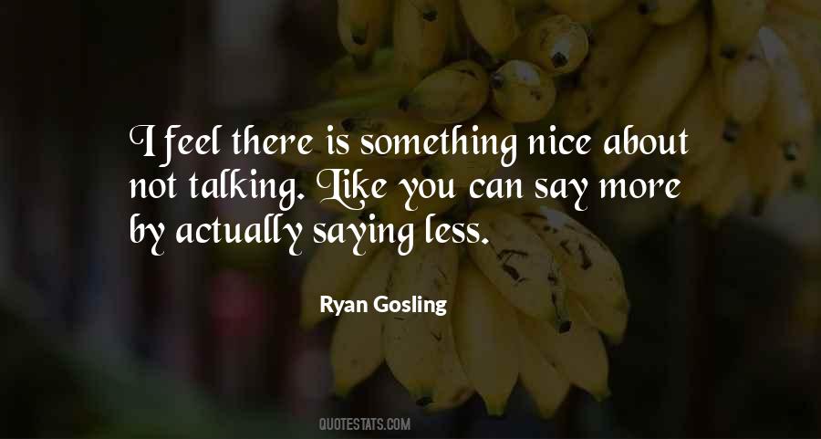 Say Something Nice Quotes #91333