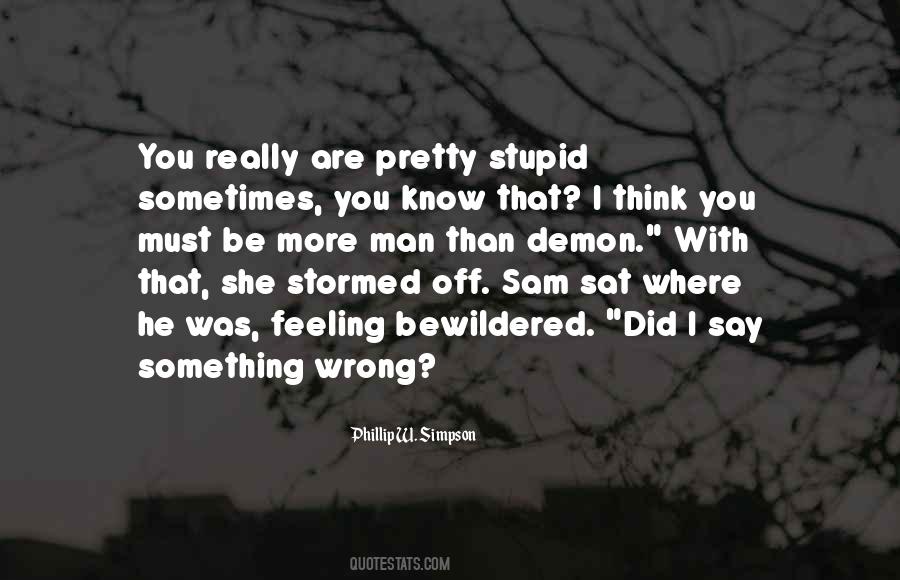Say Something Stupid Quotes #133689