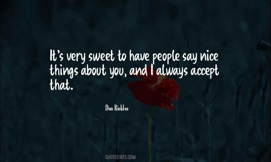 Say Something Sweet Quotes #356076