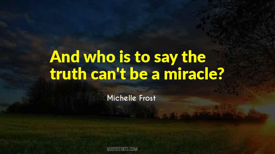 Say The Truth Quotes #1144759