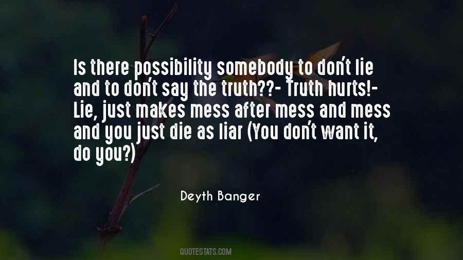 Say The Truth Quotes #119270