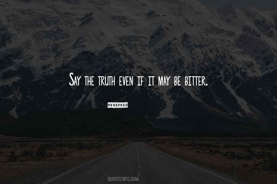 Say The Truth Quotes #1202878