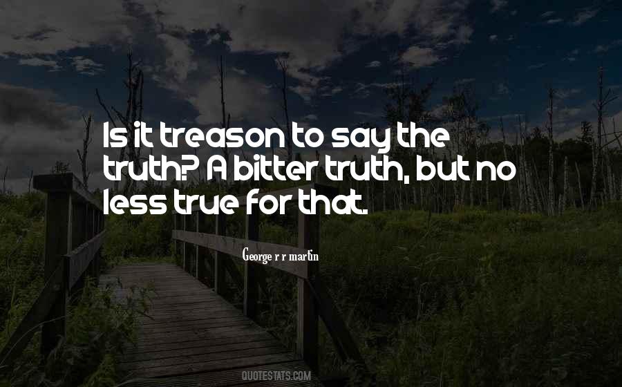 Say The Truth Quotes #53198