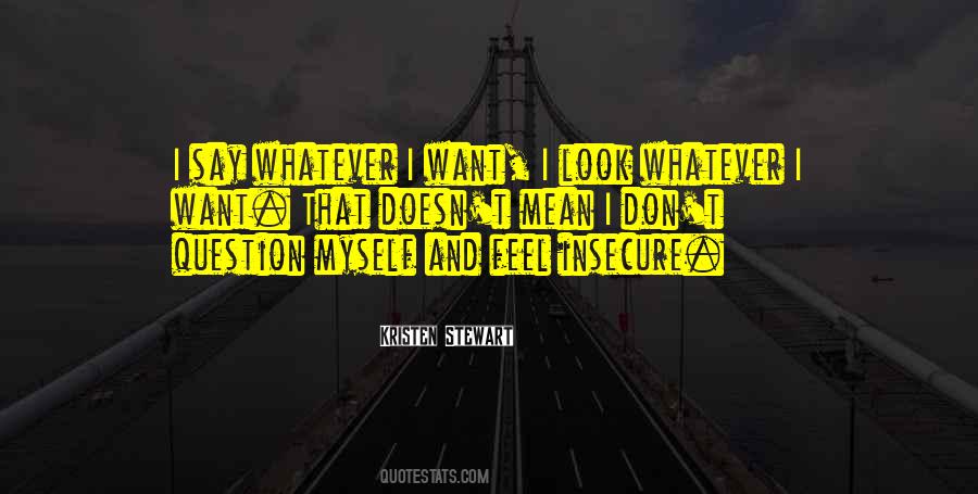 Say Things You Don't Mean Quotes #286202