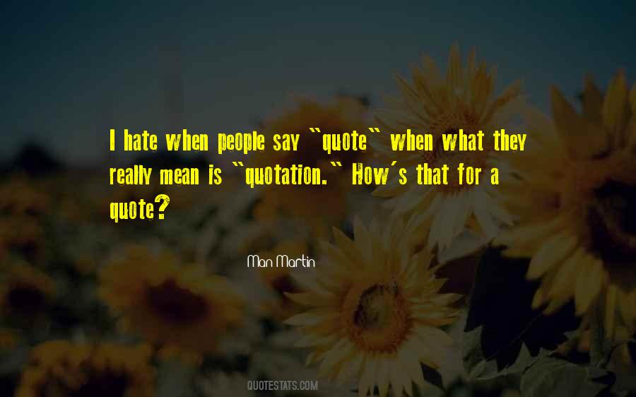Say What I Mean Quotes #42413