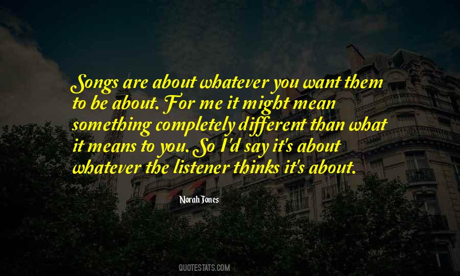Say What I Mean Quotes #471861