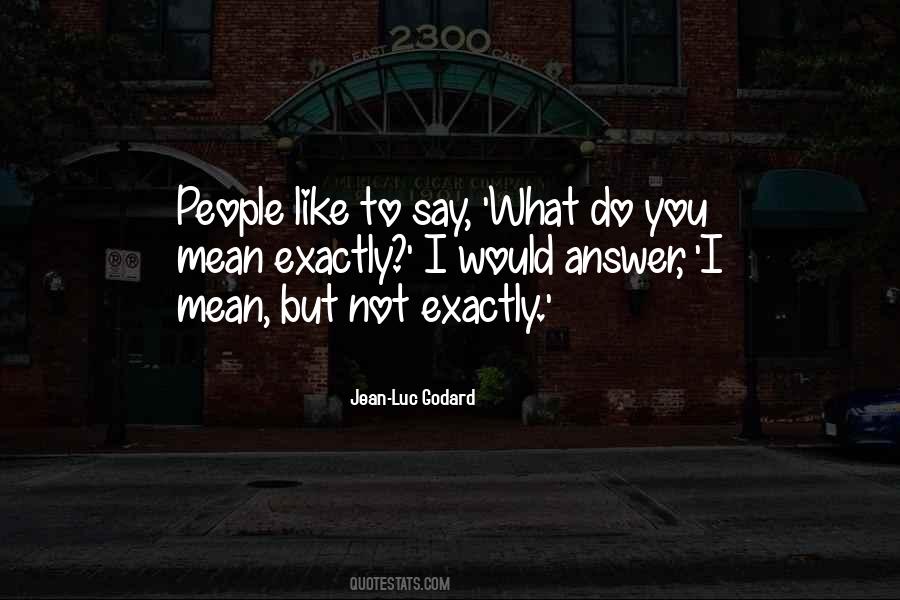 Say What Quotes #1763404