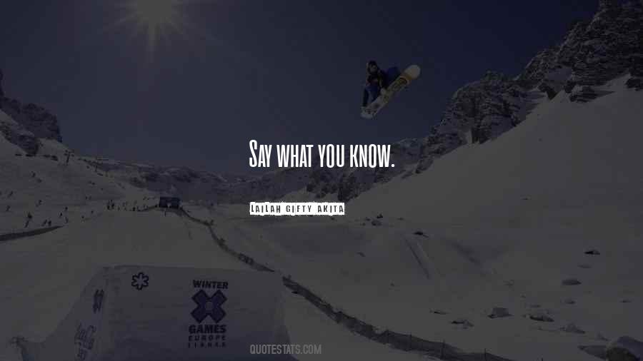 Say What You Quotes #1212652