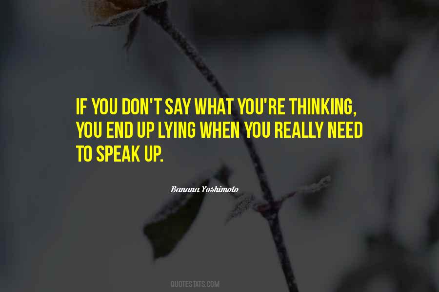 Say What You Quotes #1241203