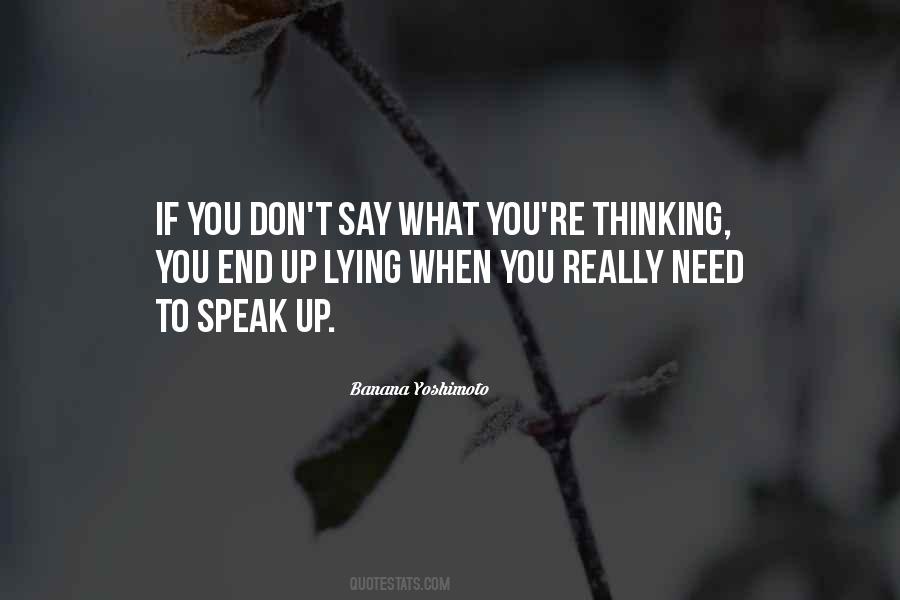 Say What You're Thinking Quotes #1241203