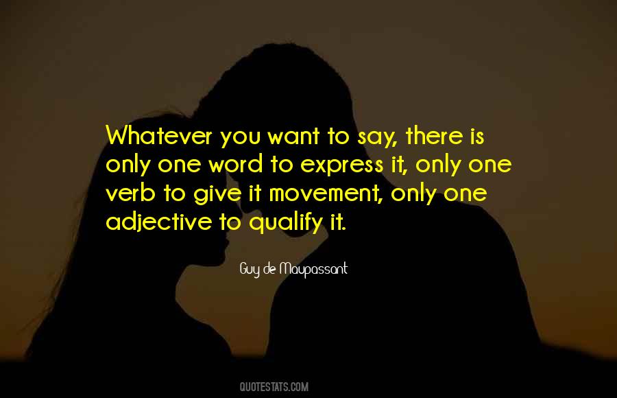 Say Whatever You Want Quotes #773054