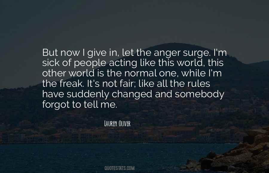 Quotes About Acting Out Of Anger #583653