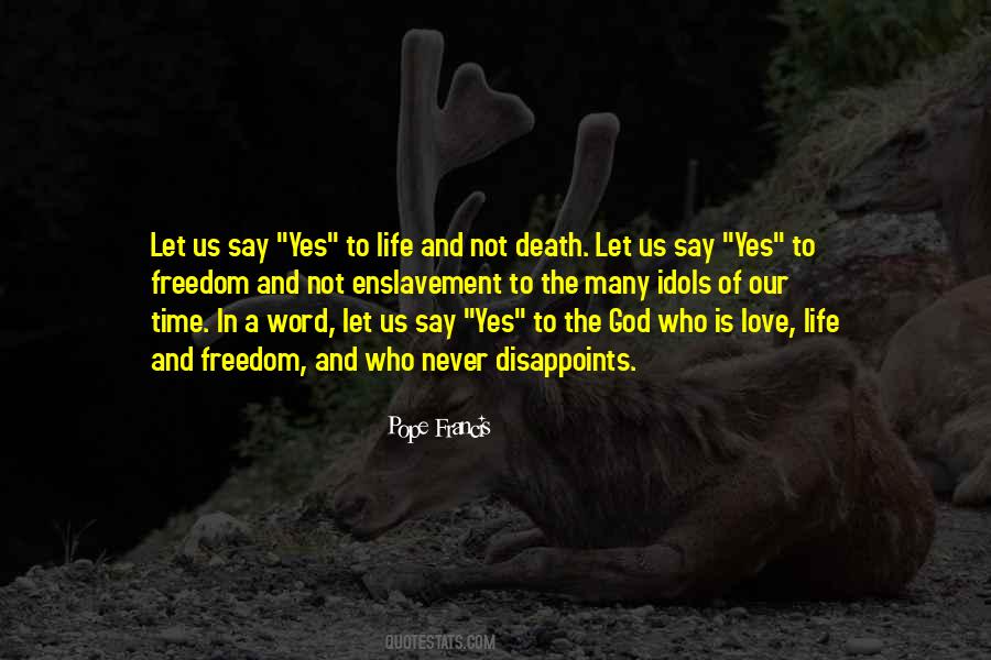 Say Yes To Life Quotes #1817031