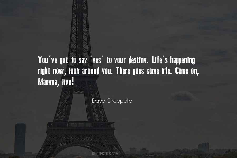 Say Yes To Life Quotes #46830