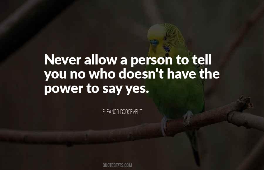 Say Yes To Life Quotes #768614