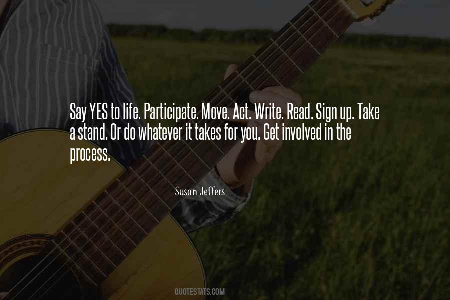 Say Yes To Life Quotes #843568