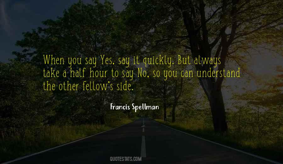 Say Yes To Life Quotes #893255