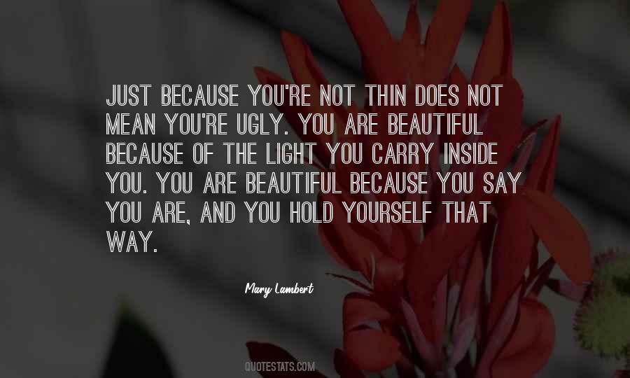 Say You Are Beautiful Quotes #1599230