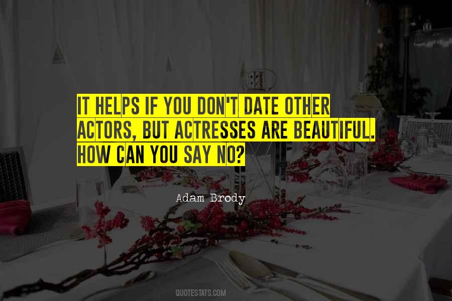 Say You Are Beautiful Quotes #500471