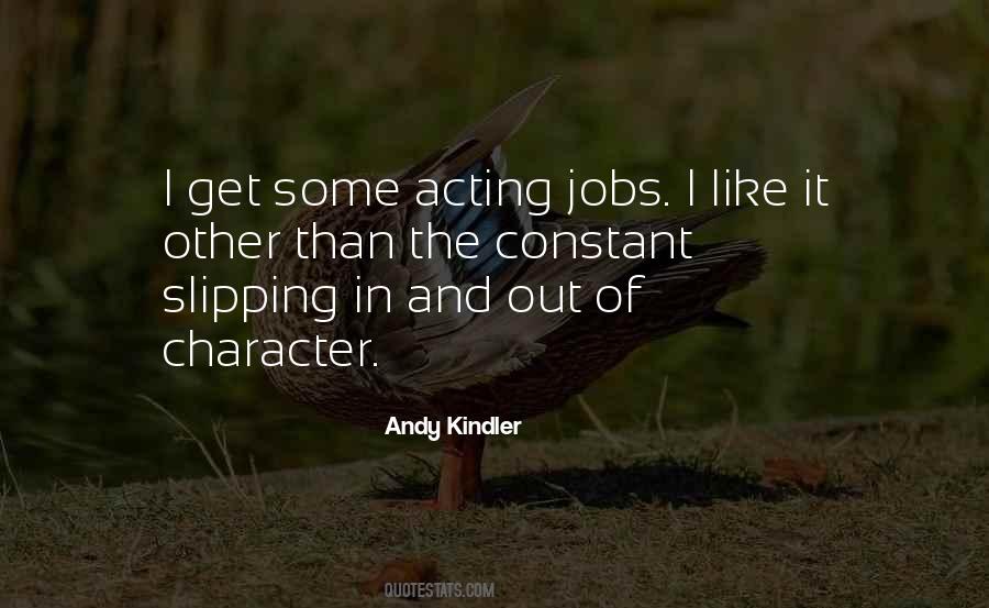 Quotes About Acting Out Of Character #1151996