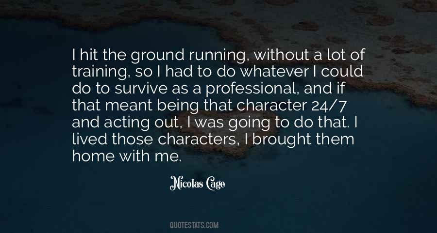 Quotes About Acting Out Of Character #1161890