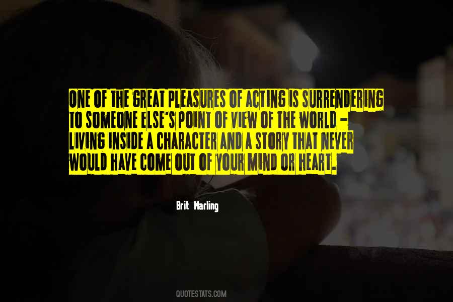 Quotes About Acting Out Of Character #1238155