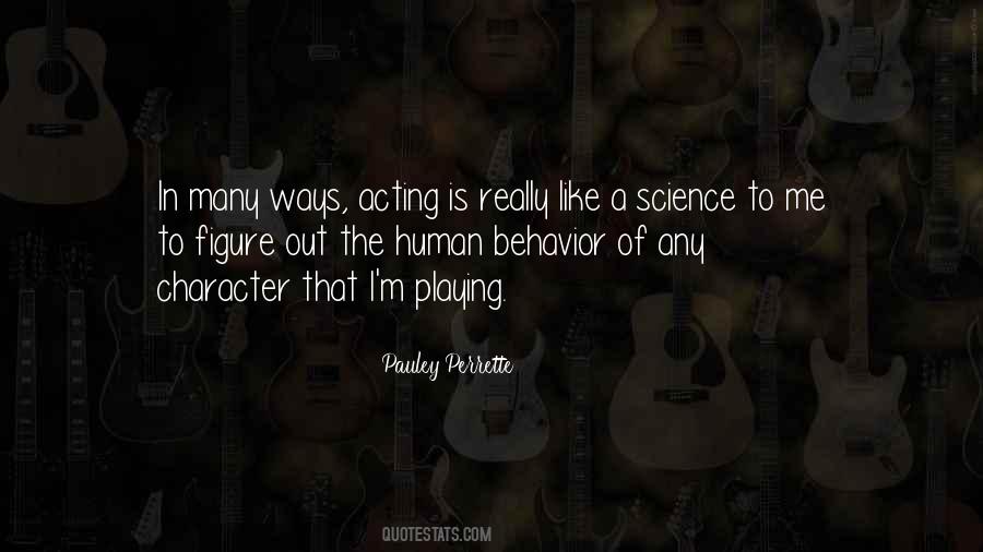 Quotes About Acting Out Of Character #1309206