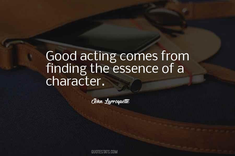Quotes About Acting Out Of Character #185766