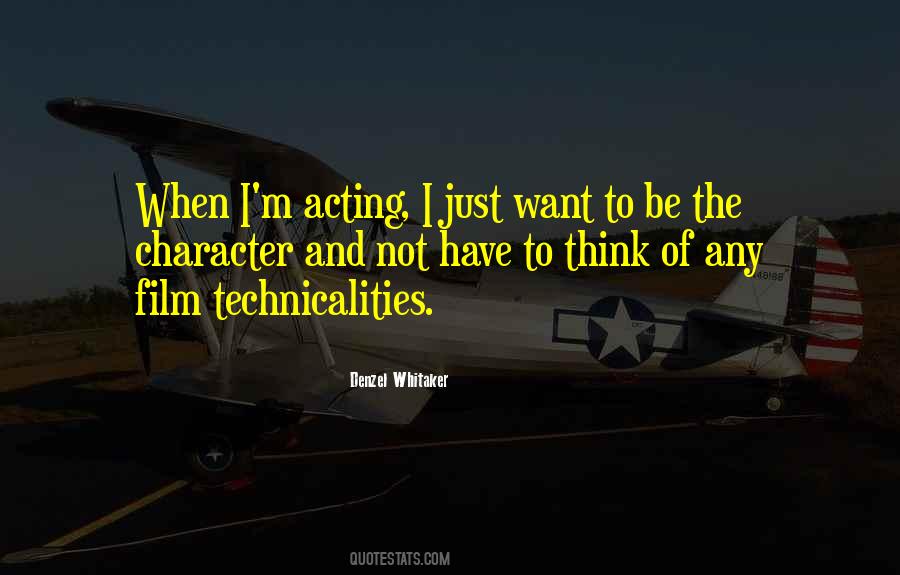 Quotes About Acting Out Of Character #235593