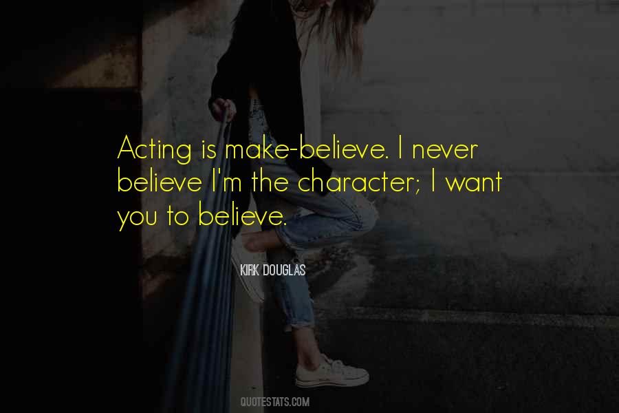 Quotes About Acting Out Of Character #276703