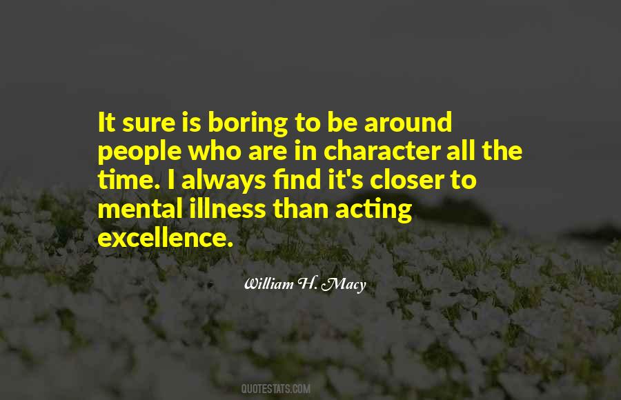 Quotes About Acting Out Of Character #334643
