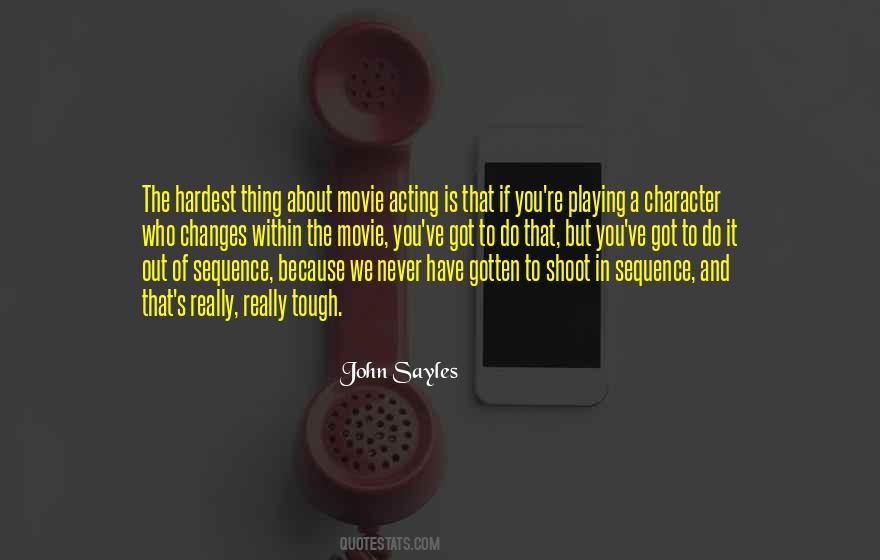 Quotes About Acting Out Of Character #817943