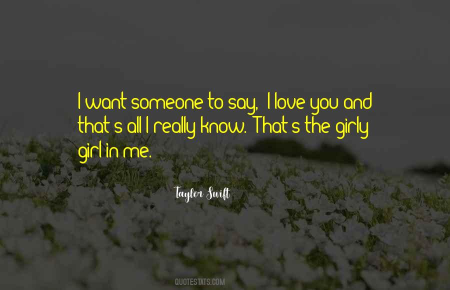 Say You Love Someone Quotes #296431