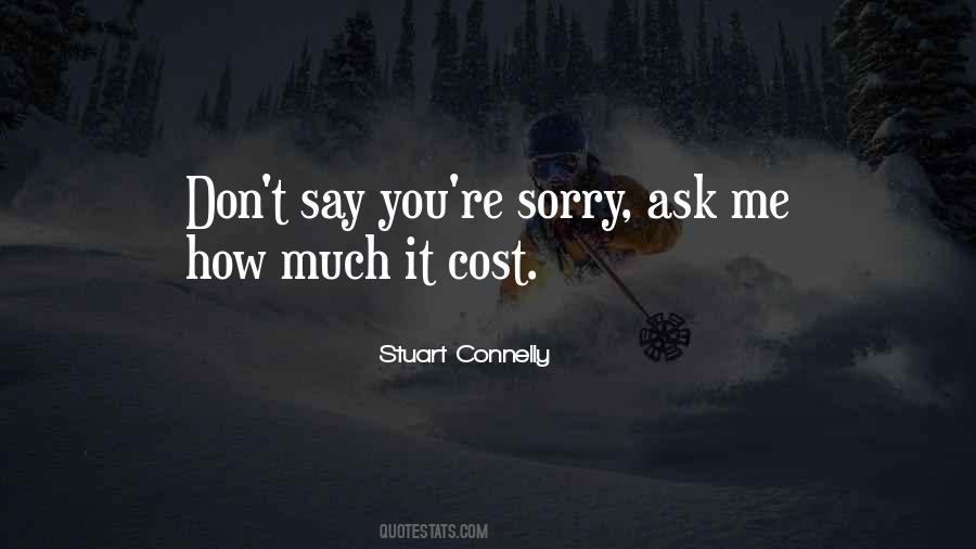 Say You're Sorry Quotes #776517