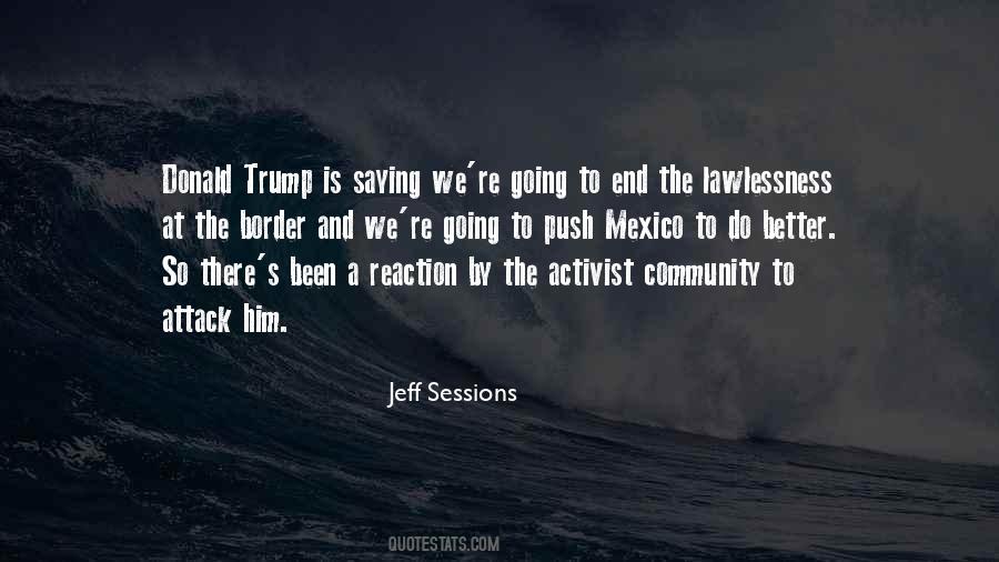 Quotes About Jeff Sessions #655589