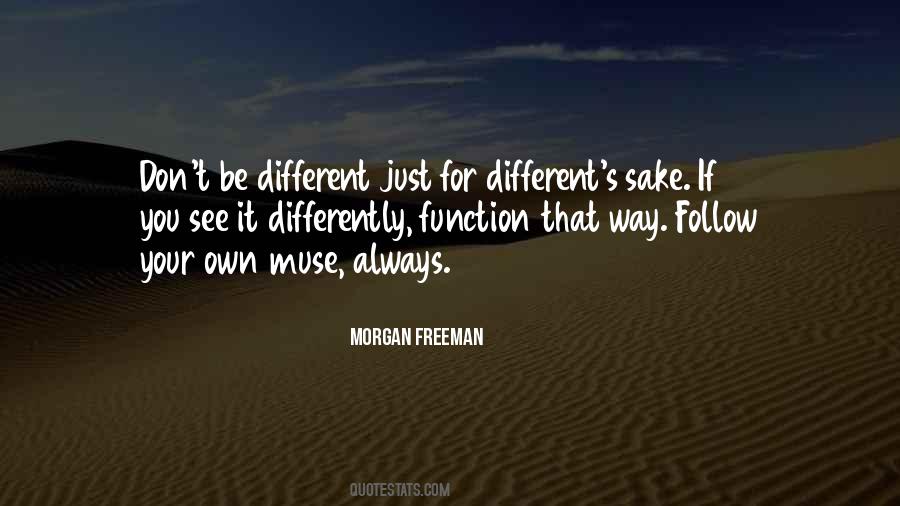 Quotes About Morgan Freeman #308287