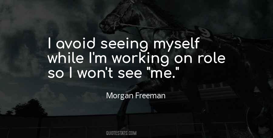 Quotes About Morgan Freeman #380493