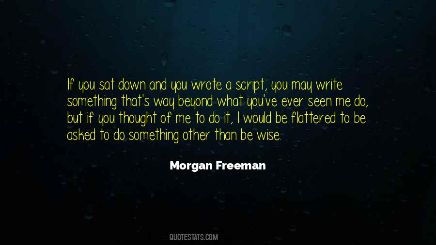 Quotes About Morgan Freeman #561424