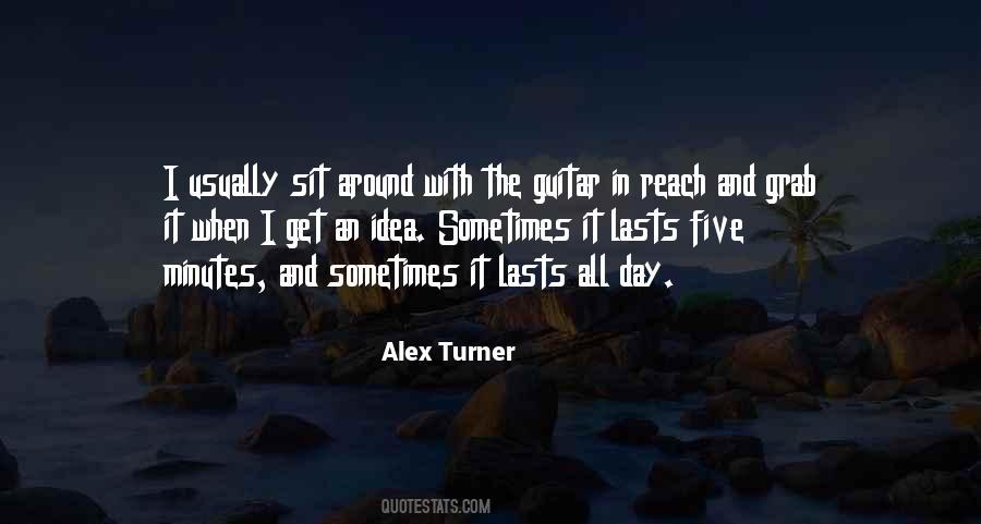 Quotes About Alex Turner #1060608