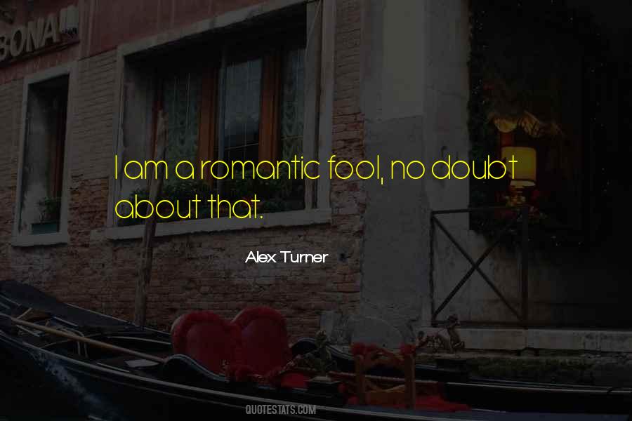 Quotes About Alex Turner #1118979