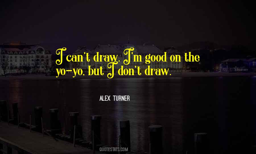 Quotes About Alex Turner #1712147