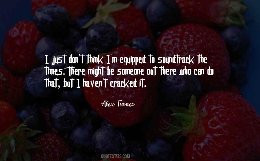 Quotes About Alex Turner #435730