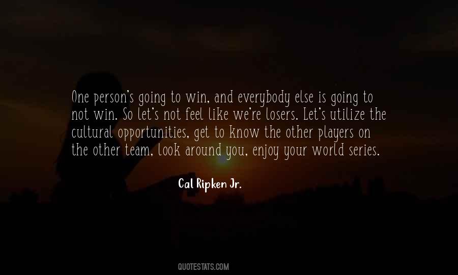 Quotes About Cal Ripken Jr #1699812