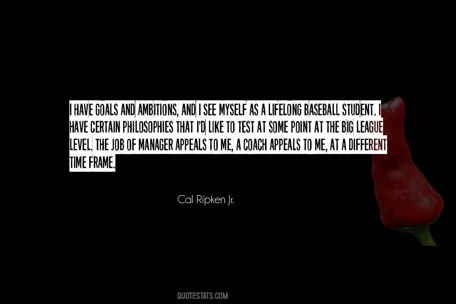 Quotes About Cal Ripken Jr #812238