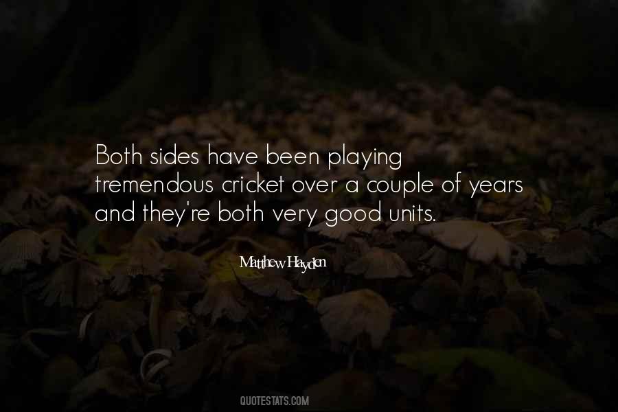 Quotes About Matthew Hayden #692271