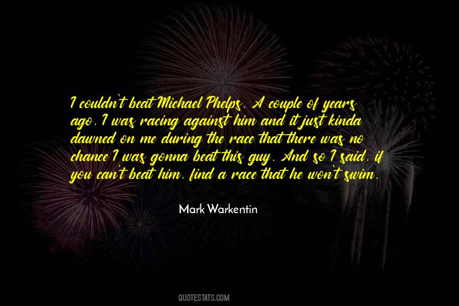 Quotes About Michael Phelps #940233