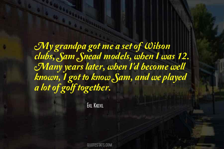 Quotes About Grandpa #1015989