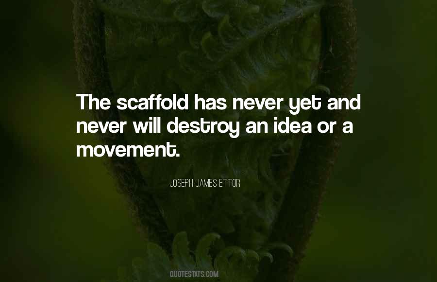 Scaffold Quotes #378687