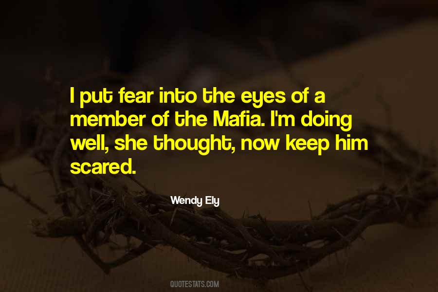 Scared Of Him Quotes #1025564