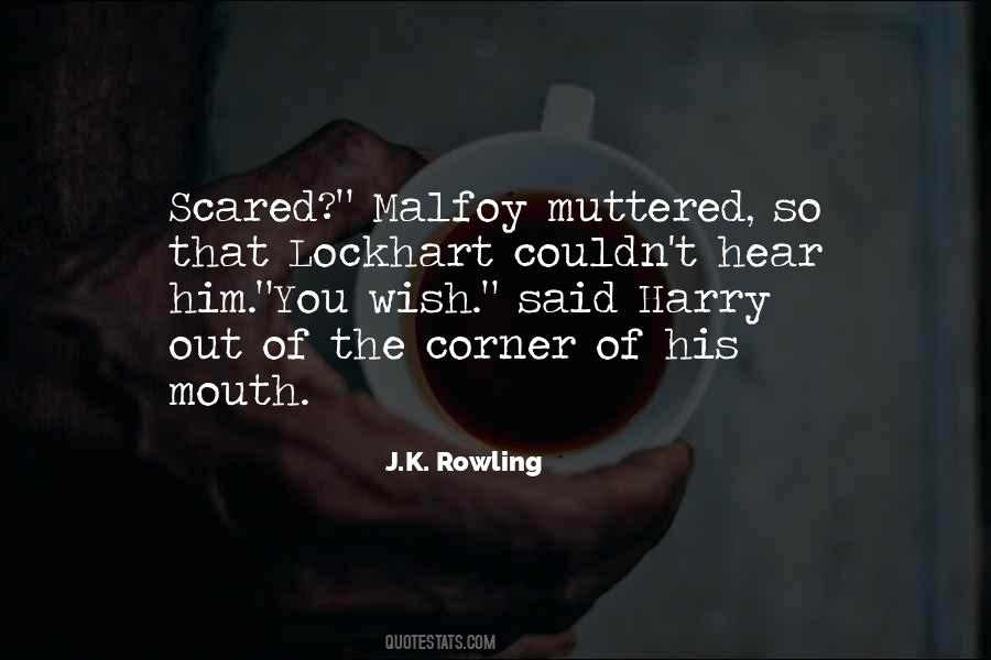 Scared Of Him Quotes #1040241